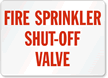 Fire Sprinkler Shut Off Valve Sign