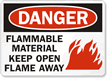 Flammable Material Keep Open Flame Away Sign