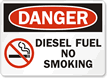 Danger Diesel Fuel No Smoking Sign