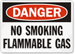 Danger No Smoking Flammable Gas Sign