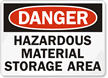 Danger Hazardous Material Storage Area Sign