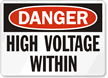 Danger Hazardous Voltage Within Sign