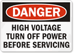 Danger Hazardous Voltage Turn Off Power Sign