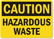 Caution Hazardous Waste Sign