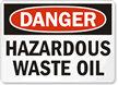 Danger Hazardous Waste Oil Sign
