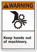 Keep Hands Away Out Of Machinery Sign