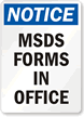 Notice - MSDS Forms In Office Sign