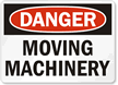 Danger Moving Machinery Sign