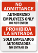 No Admittance Authorized Employees Only Bilingual Sign
