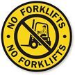 No Forklifts Floor Sign