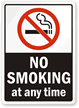 No Smoking At Any Time (symbol) Sign