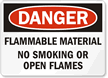Danger Flammable Material No Smoking Open Flames