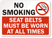 No Smoking Must Wear Seat Belts Sign