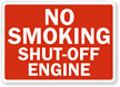 No Smoking Shut-Off Engine Sign