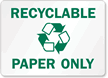 Recyclable Paper Sign