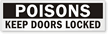 Magnetic Cabinet Label: Poisons Keep Doors Locked
