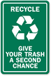 Recycle Give your Trash Second Chance Sign