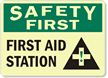 Safety First: First Aid Station Sign