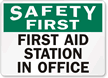 Safety First First Aid Station Sign