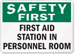 Safety First First Aid Station Sign