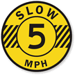 Slow 5 Mph Floor Sign