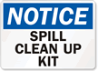 Notice Spill Clean Up Kit Sign
