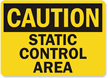 Caution Static Control Area Sign