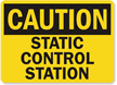 Caution: Static Control Station