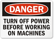 Danger: Turn Off Power Before Working Sign