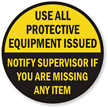 Use All Protective Equipment Floor Sign