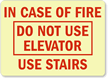In Fire Do Not Use Elevator Sign