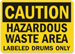 Caution Hazardous Waste Labeled Drums Sign