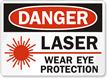 Danger Laser Wear Eye Protection Sign