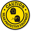 Wear Protective Equipment Floor Safety Sign