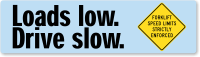 Loads Low Drive Slow, Forklift Speed Limits Stickers