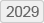 2029